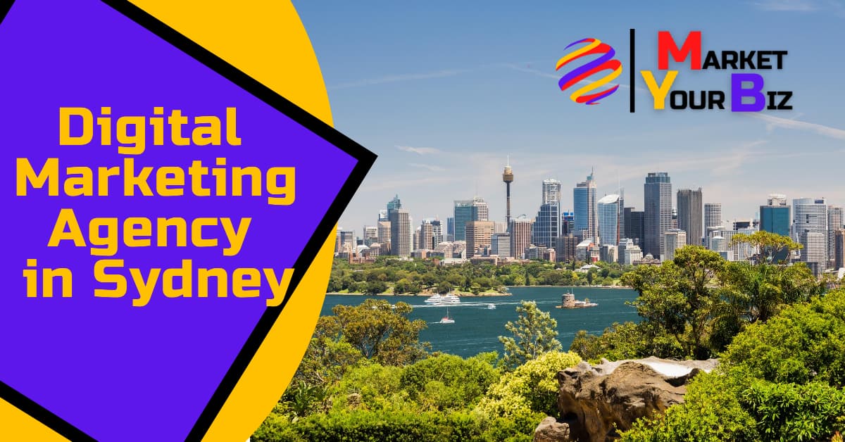 Digital Marketing Agency in Sydney Market Your Biz